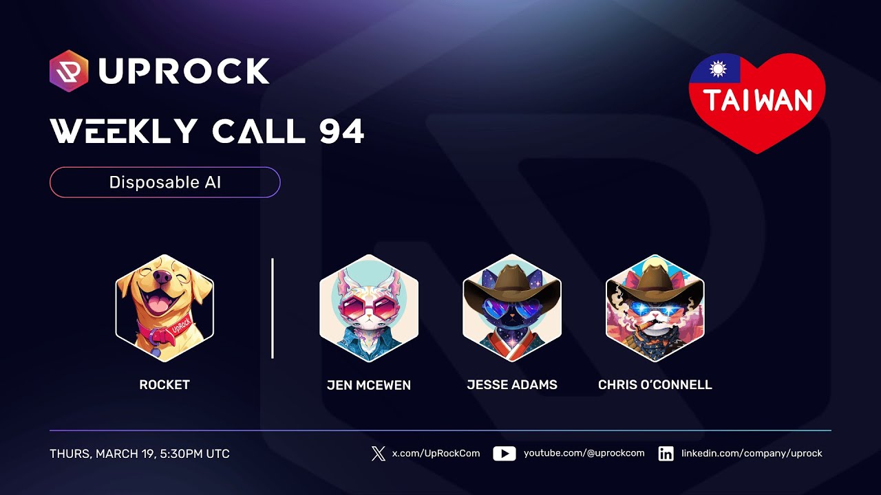 UpRock Weekly Call 94: Disposable AI