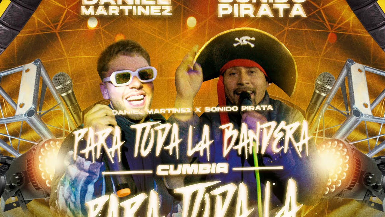 Sonido Pirata, Daniel Martinez - Para Toda La Bandera