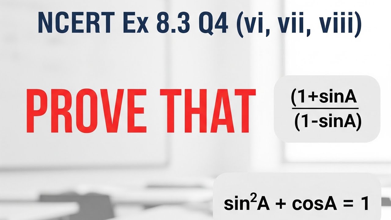 Class 10 Trigonometry: NCERT Ex 8.3 Q4 (vi, vii, viii, ix, x) Prove That | Full Exercise Solution ✍️