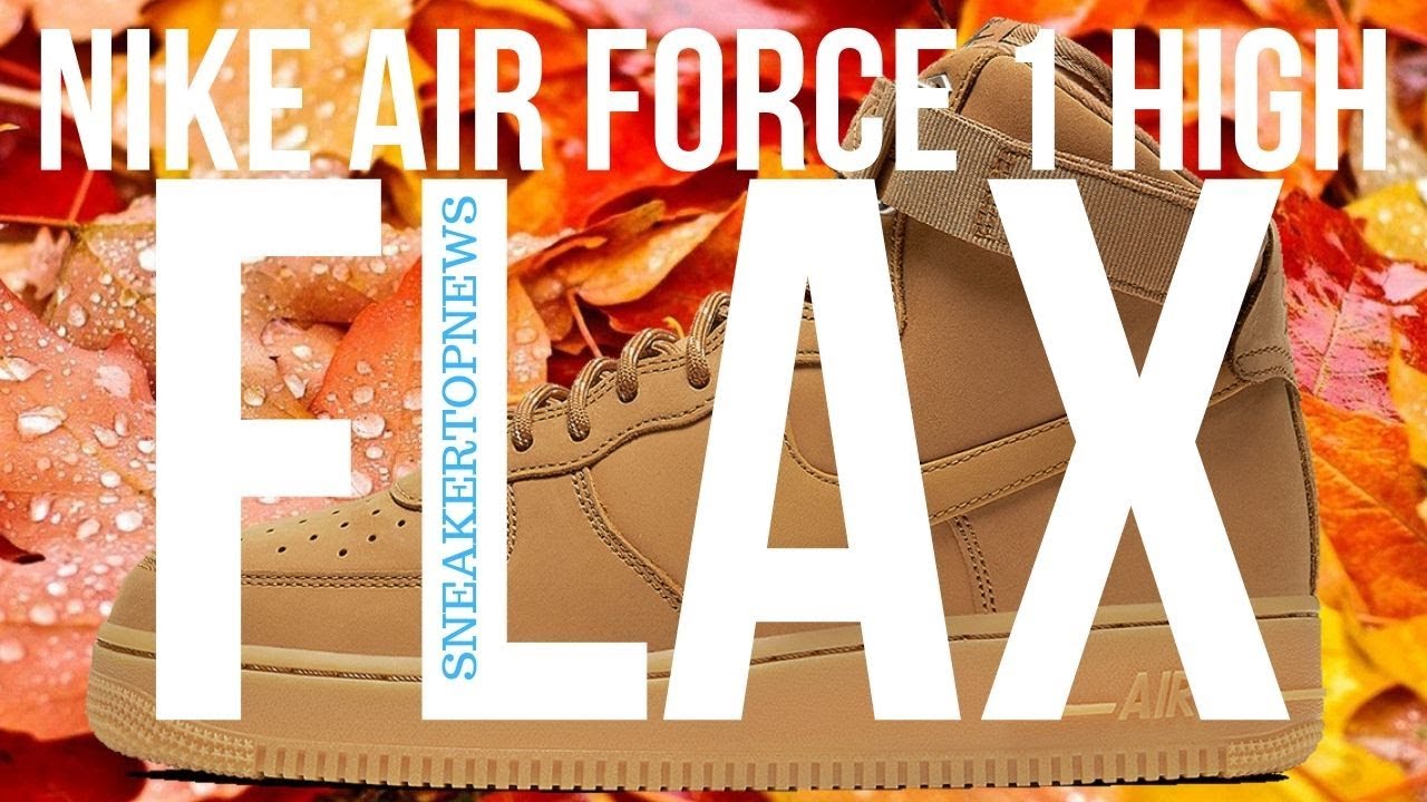The Nike Air Force 1 High &ldquo;Flax&rdquo; Returns As A Seasonal Mainstay