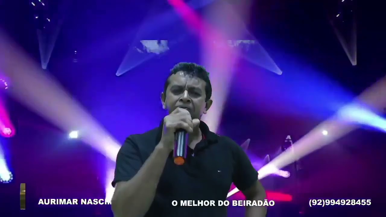 AURIMAR NASCIMENTO - O MELHOR DO BEIRADÃO.