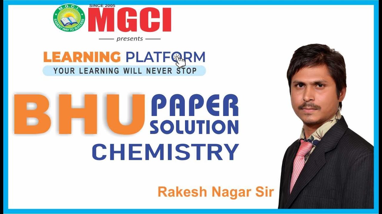 BHU SOLUTION CHEMISTRY | MGCI INDORE | RAKESH NAGAR SIR