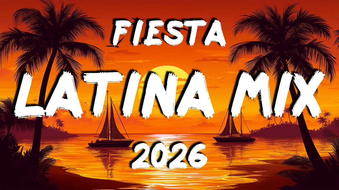 TOP CANCIONES DE FIESTA MIX 2026 💖🌹 CANCIONES LO MAS SONADO DE LATINAS 2026 💖🌹 MIX EXITOS DE MOMENTO