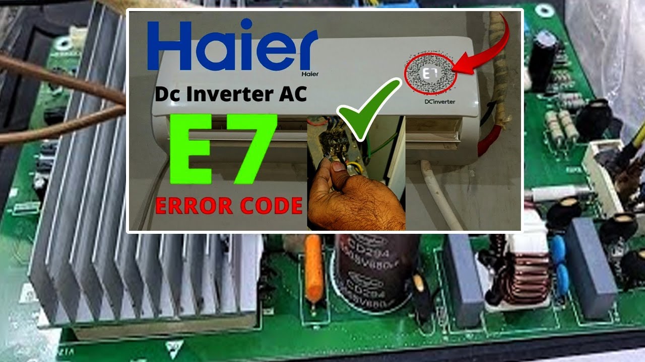 Haier Dc Inverter E7 Error code raat ko or thandaa mausam ma ata ha