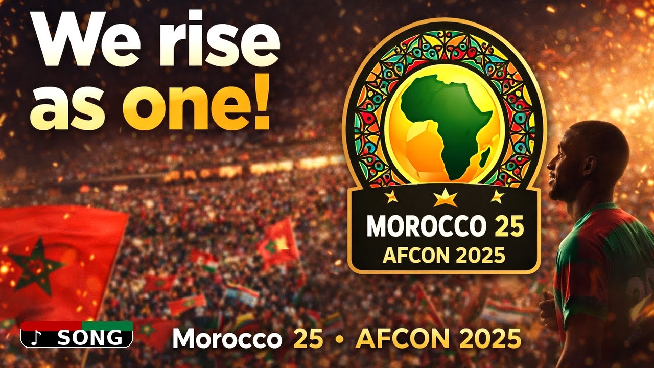 We Rise As One! (نحن واحدون) | AFCON 2025 | Morocco 25