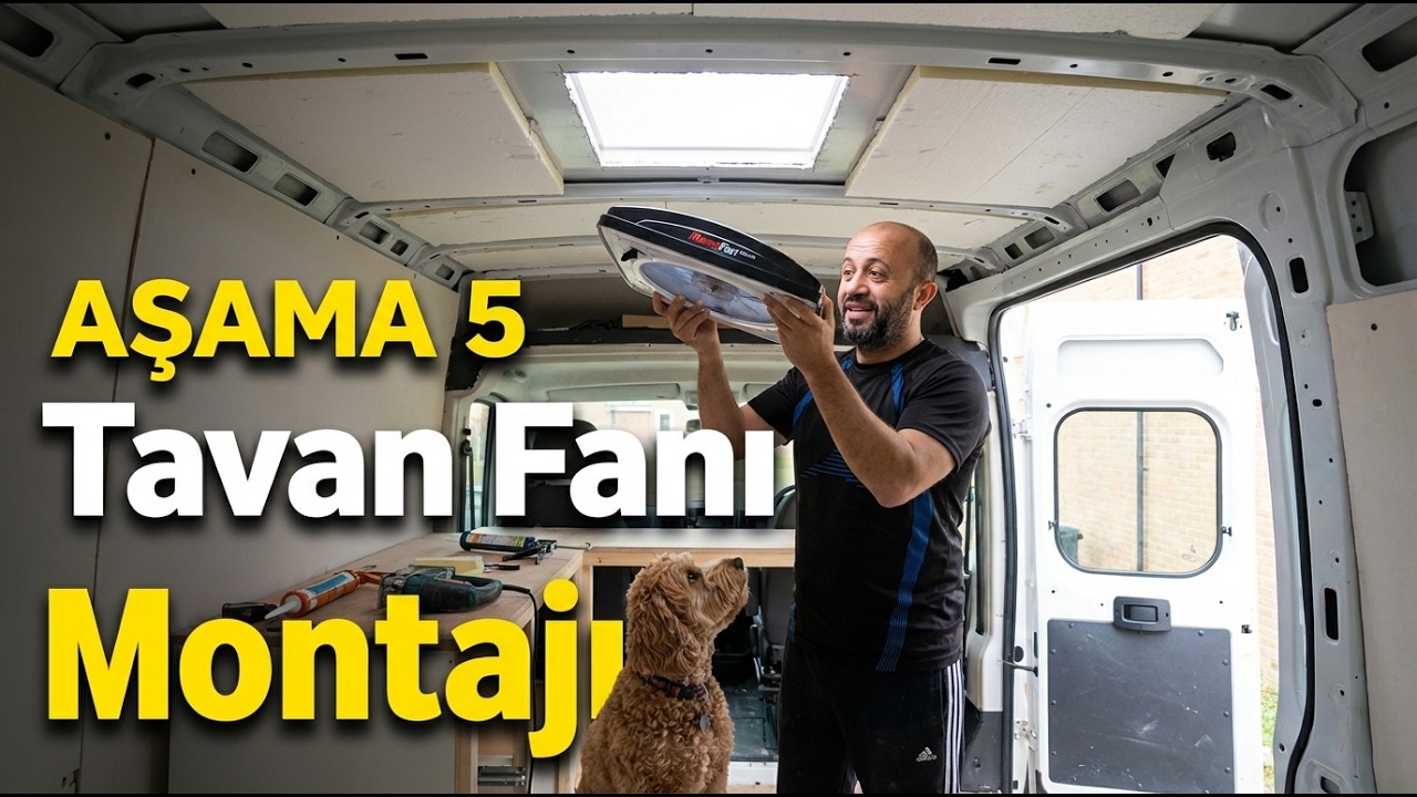 Aşama 5: Campervan/Karavan Tavan Fanı Montajı | MaxxFan Deluxe Tercih Sebebim