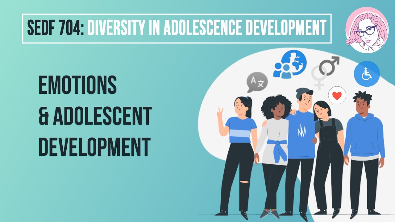 Emotions & Adolescent Development