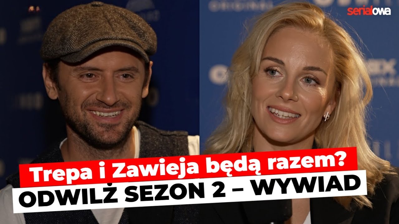 Odwilż sezon 2 | Czy TREPA I ZAWIEJA będą razem? Bartłomiej Kotschedoff i Katarzyna Wajda - wywiad