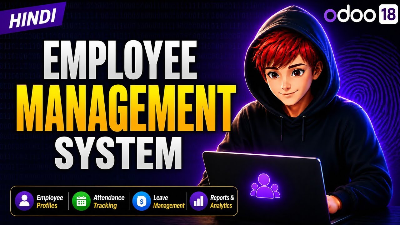Manage Employees, Attendance & Leaves in Odoo 18 – Step by Step Hindi | Odoo Modules Tutorial