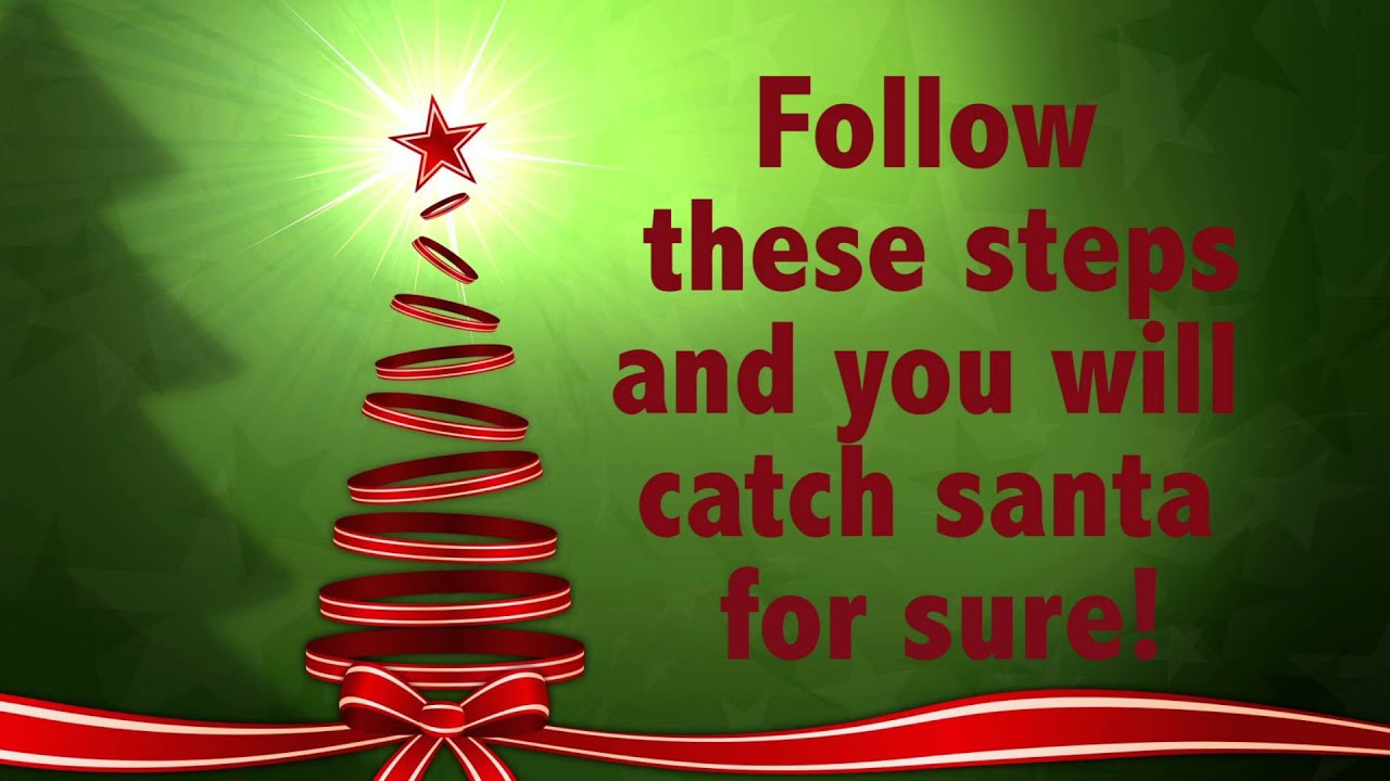 How To Catch Santa