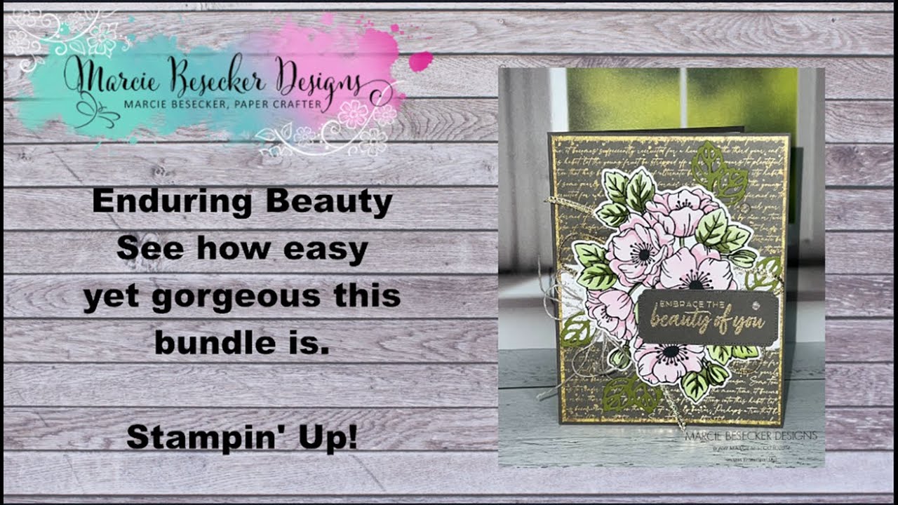 Enduring Beauty - See how easy and gorgeous this bundle is.  -  Stampin' Up!
