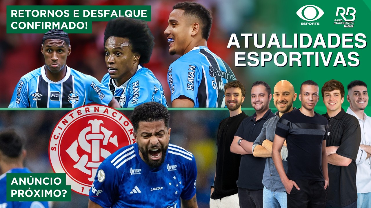 DESFALQUE CONFIRMADO NO GRÊMIO! | MUDANÇA NO TIME DO INTER! | Atualidades Esportivas (13/03/26)