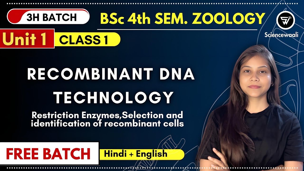 Recombinant DNA technology BSc 2nd year 4th Semester Zoology Unit 1🔥💯 sciencewaali