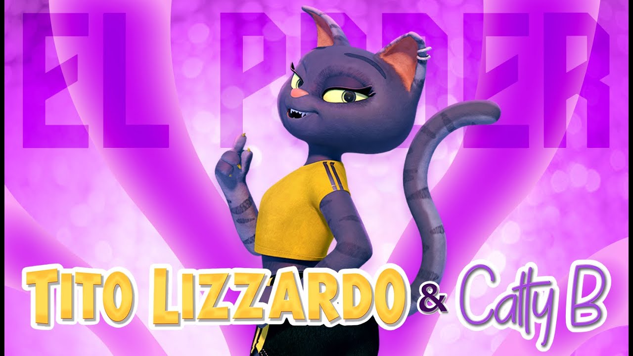 TITO LIZZARDO & CATTY B 🦖😻 El poder &ndash; canci&oacute;n original
