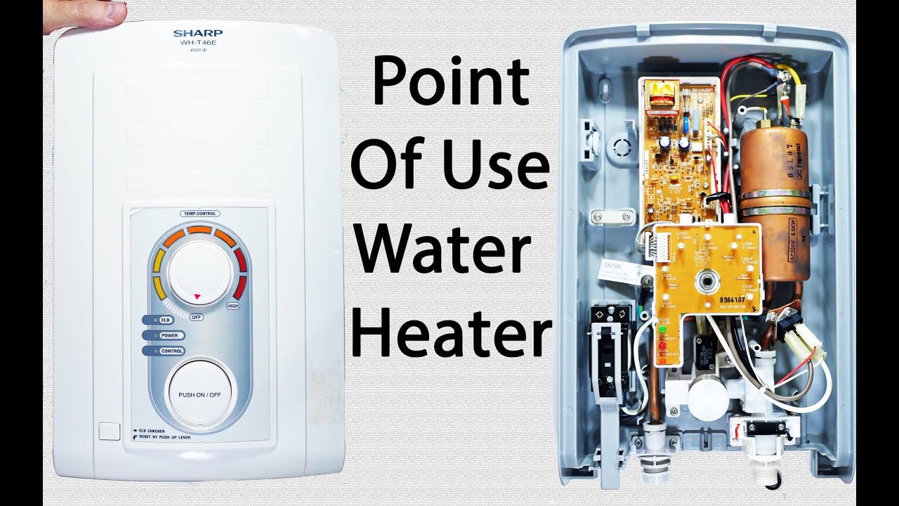 Point Of Use Water Heater-What's Inside?  (4K)