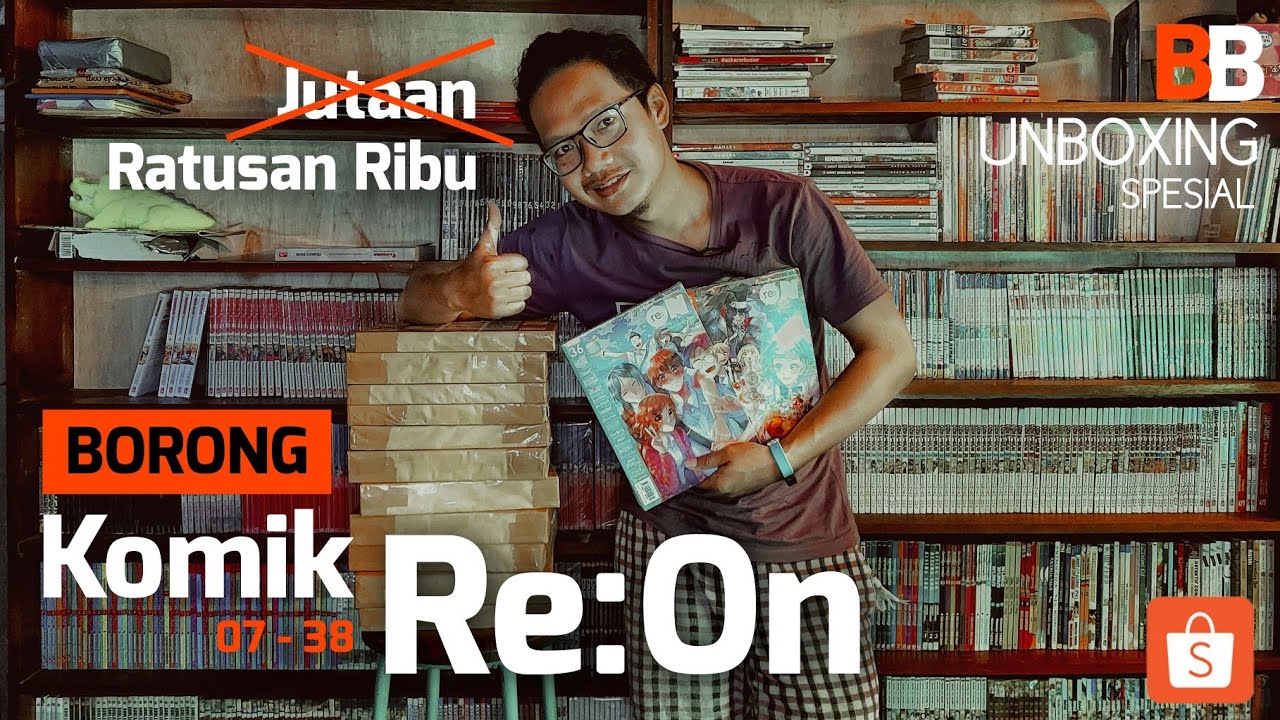 EDAN - Unboxing Spesial KOMIK REON MURAH - Harga Ambyar | .V.46 | Komik Reon