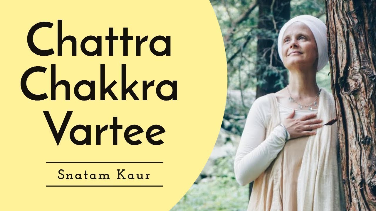 CHATTRA CHAKKRA VARTEE - MANTRA PARA LA ANSIEDAD Y EL MIEDO ✅ Mantra Kundalini Yoga · Snatam Kaur