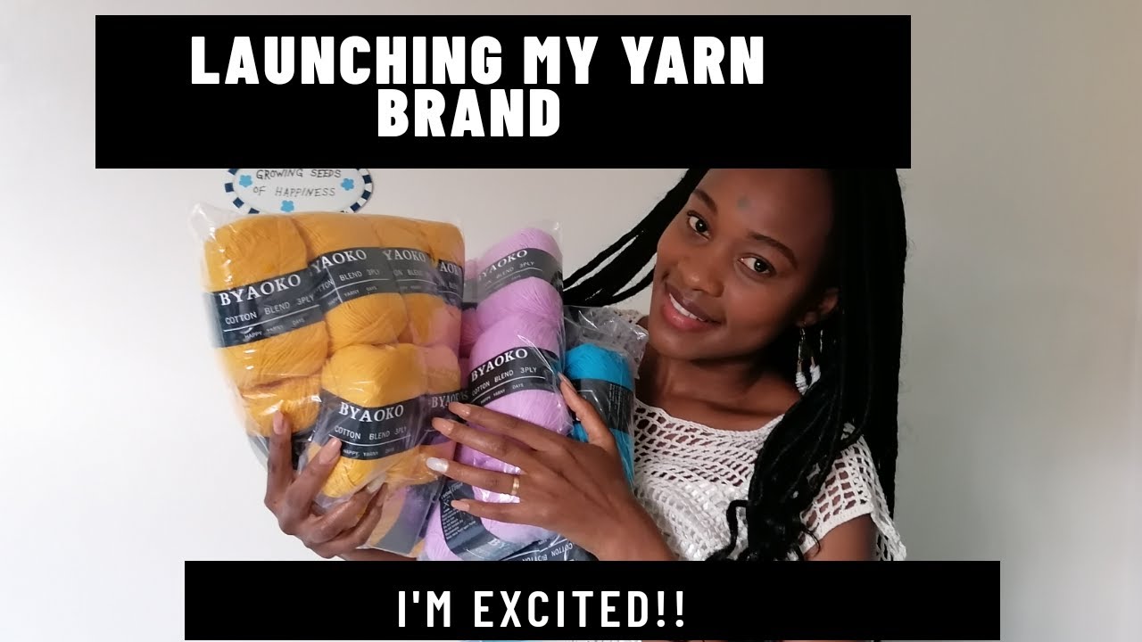LAUNCHING MY YARN BRAND AND CRAFT STORE