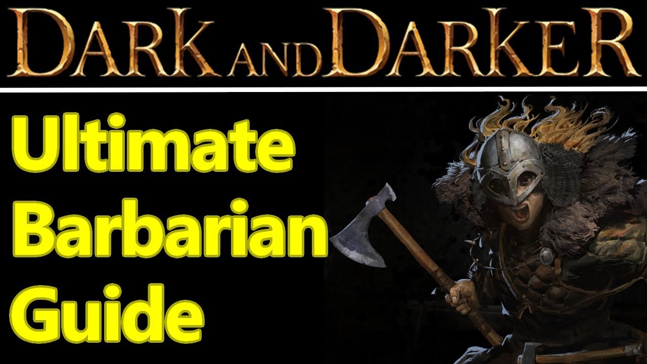 Dark and Darker Barbarian guide, build, solo tips, perks, skills, gameplay and more