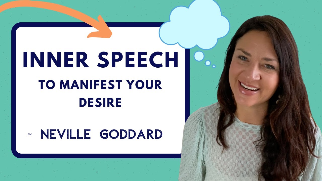Neville Goddard: How to Use Inner Speech to Manifest Your Desire