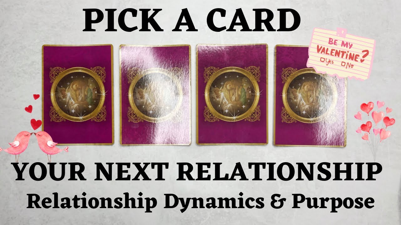 PICK A CARD 🔮 Your Next Relationship ♥️ What Will The Dynamic Be Between You & Them?  🌹