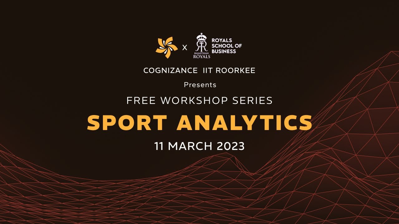 Sport Analytics Workshop || Free Workshop Series || Cognizance 2024 || IIT Roorkee