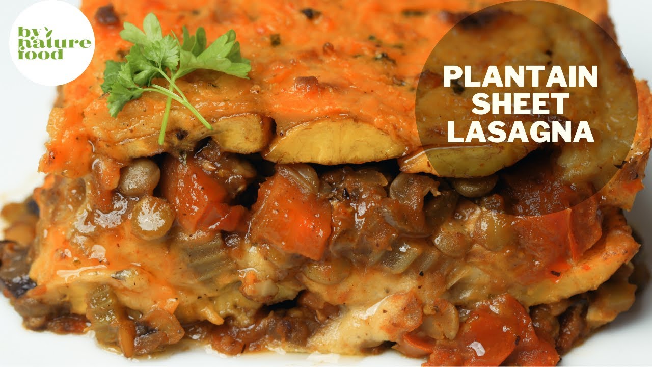 The BEST Vegan Lasagna | Plantain Sheet Lasagna