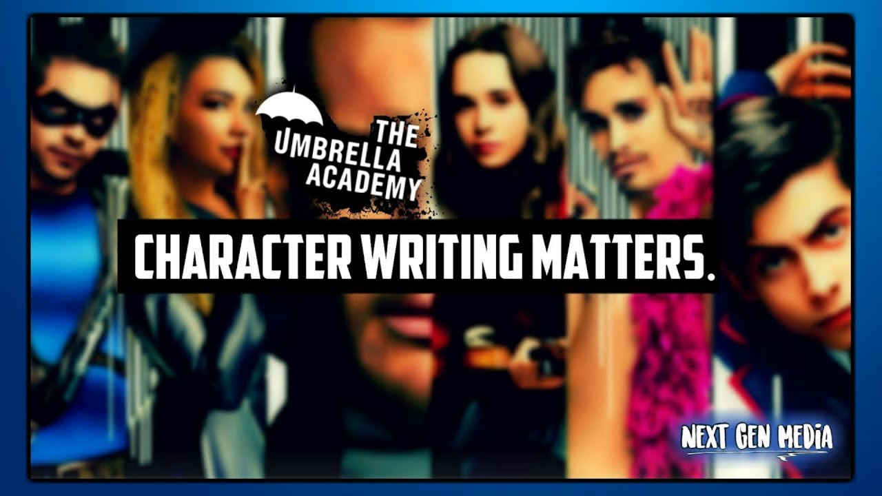 The Umbrella Academy- The Power of BAD (and Good) Character Writing