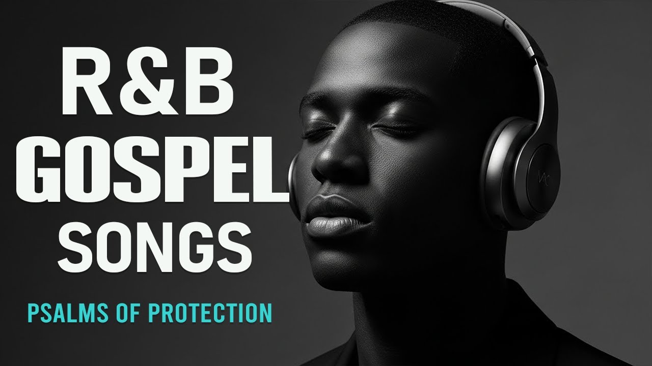 BEST Relaxing Psalms R&B 🎧 Christian Gospel Music for Prayer & Sleep