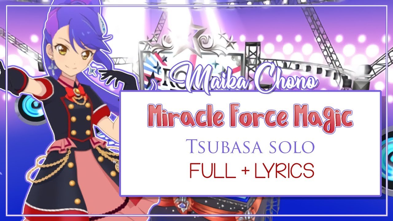 [ROMAJI LYRICS] Aikatsu Stars - Miracle Force Magic - Tsubasa Kisaragi