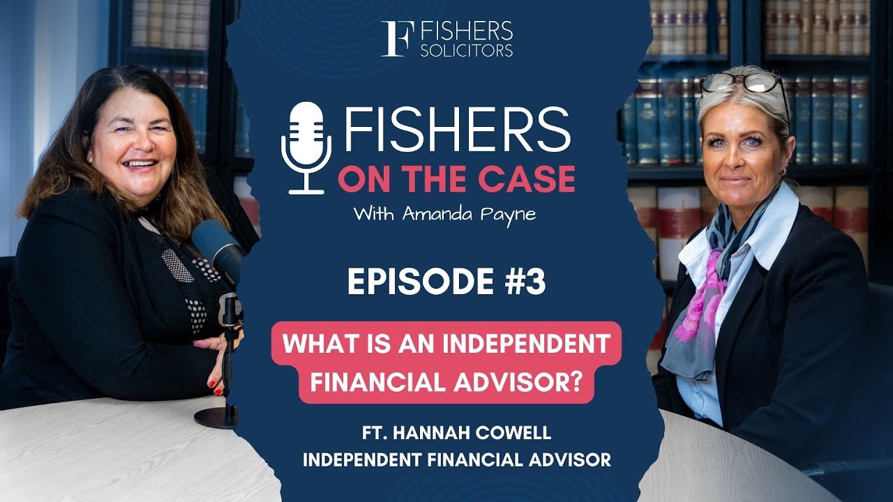 What is an Independent Financial Advisor? - Fishers on the Case - EP 3 Hannah Cowell