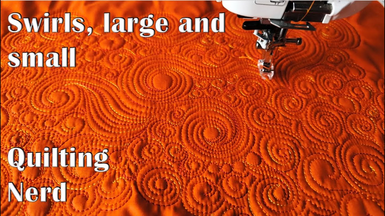 Different kinds of swirls for amazing texture – free motion quilting for beginners and advanced