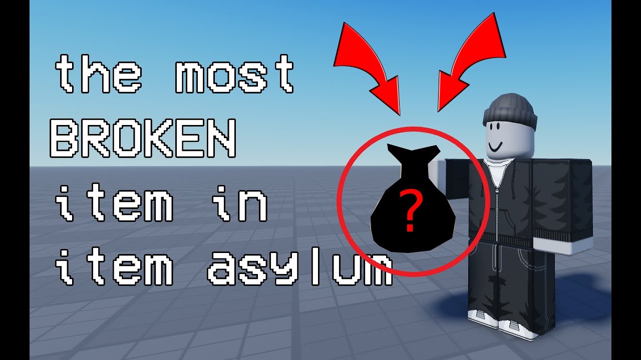 The Most BROKEN item in item asylum