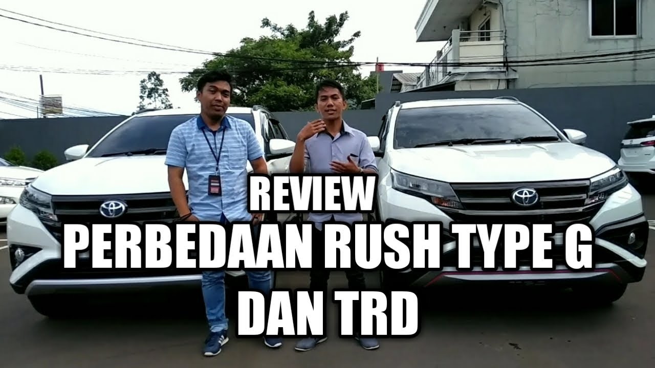 Review Perbedaan Toyota Rush Type G dan TRD