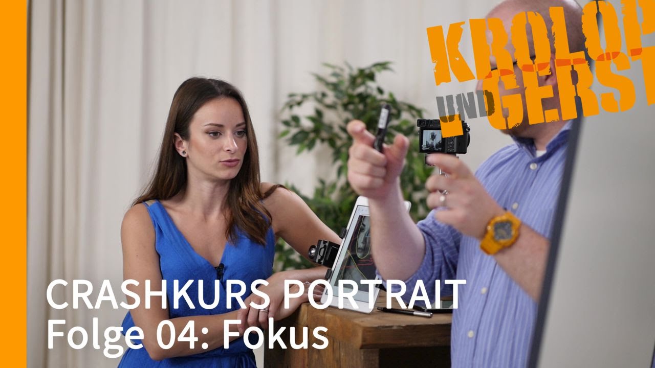 Der Fokus - FOLGE 04(2) - CRASHKURS PORTRAIT - Krolop&Gerst