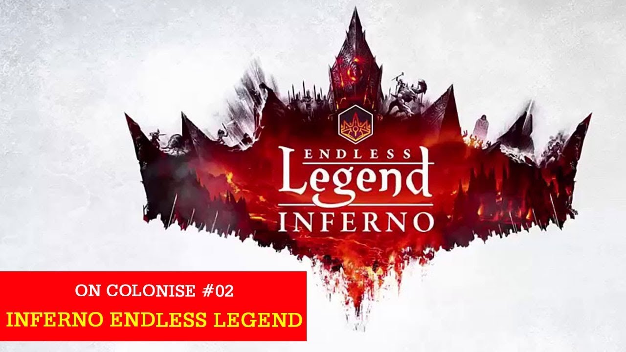 Endless Legend (Inferno) ep02 : On colonise