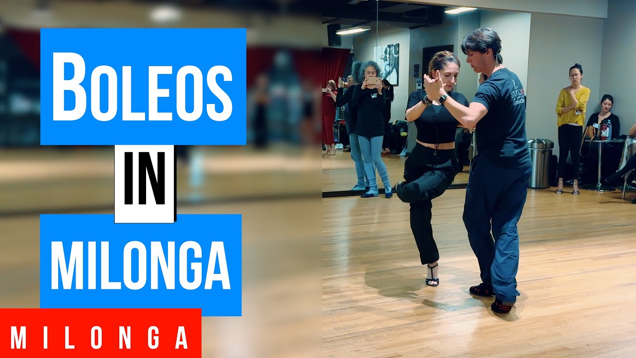 MILONGA: Boleos in Milonga(1-31-2024)