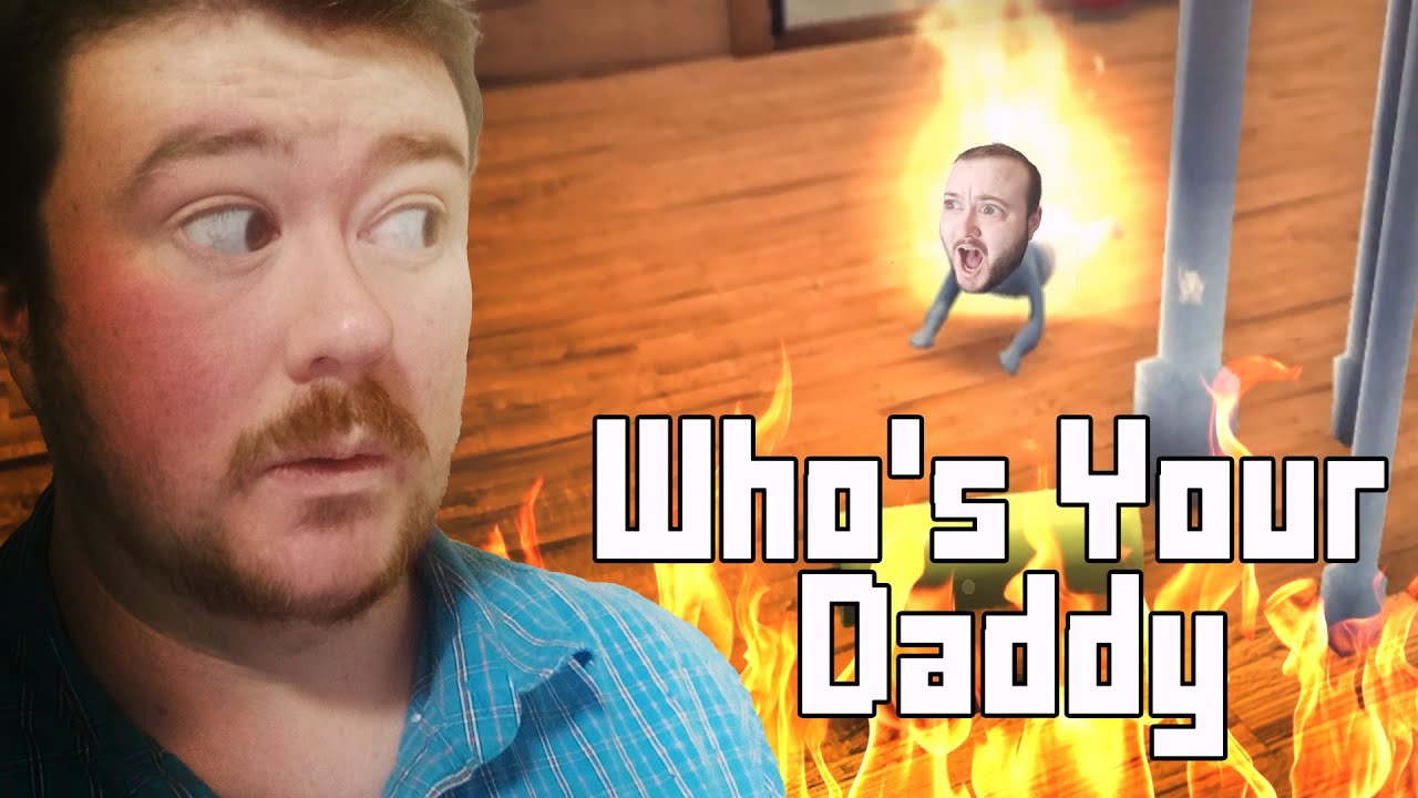 BURN BABY BURN | Who's your Daddy?! (2015) w/Tom