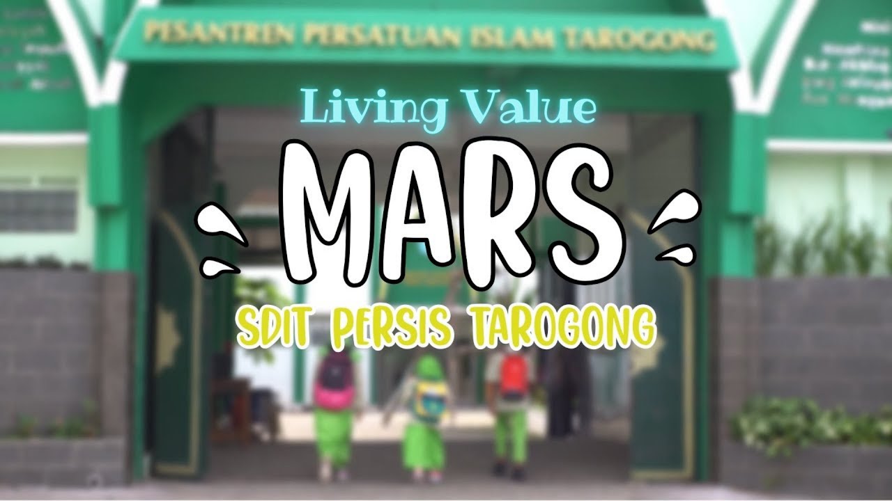 Mars Living Value SDIT Persis Tarogong [Official Music Video]