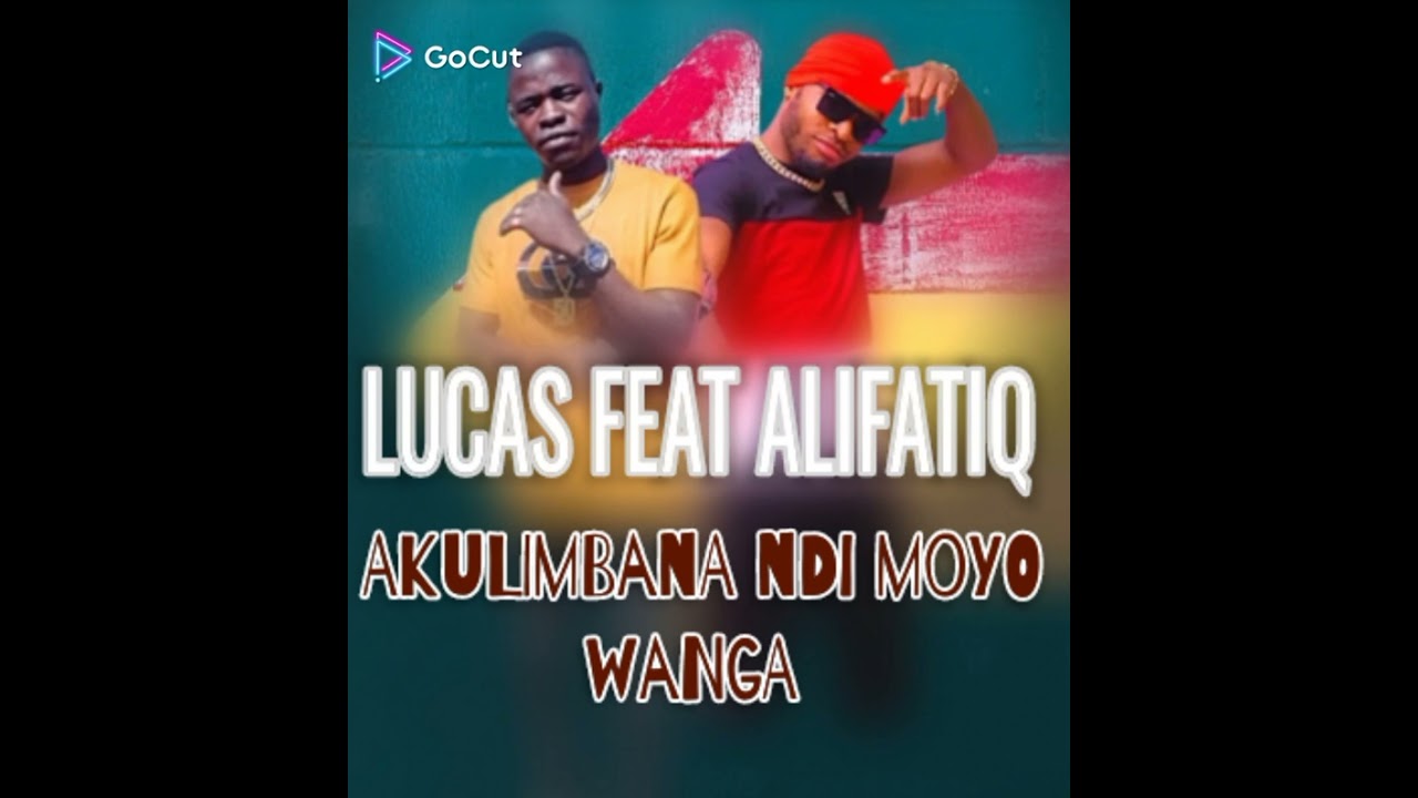 Lucas feat alifatiq==Akulimbana ndi moyo wanga== mp3 
