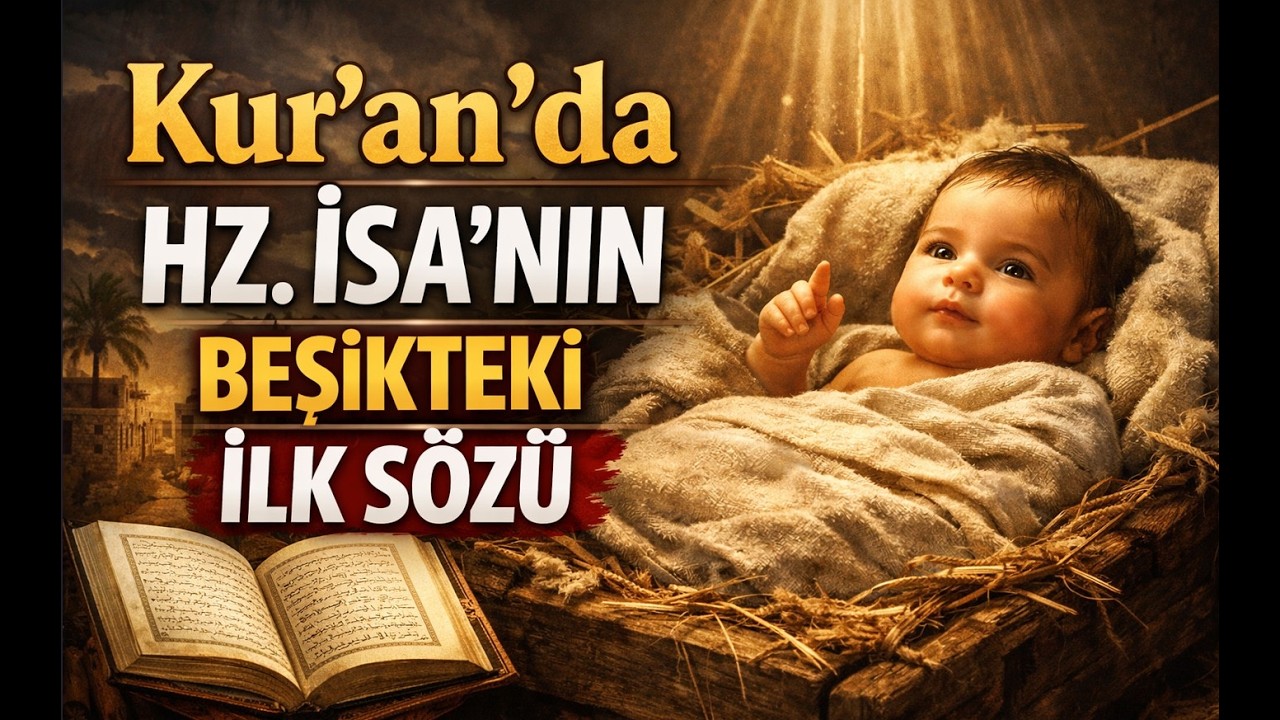 Kur’an’da Hz  İsa’nın Beşikteki İlk Sözü / Kur'an Bilgini Arttır - 11