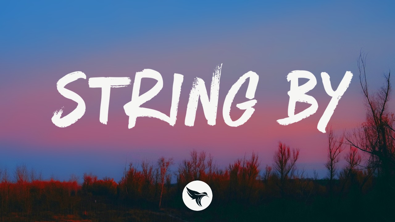 Mack Geiger - String By (Lyrics)