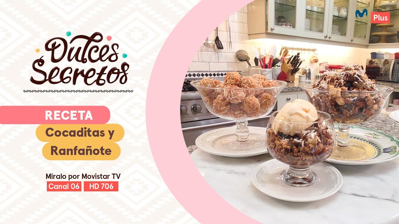 Postres peruanos clásicos: Cocaditas y Ranfañote | Dulces Secretos