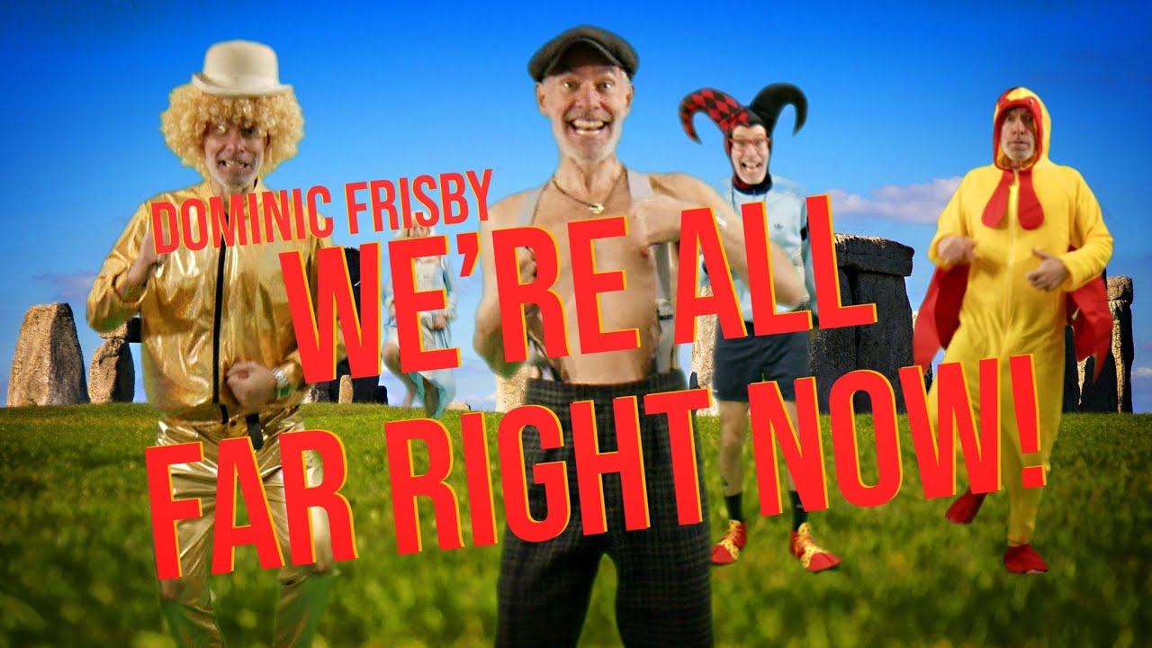 We're All Far Right Now (Official Music Video)
