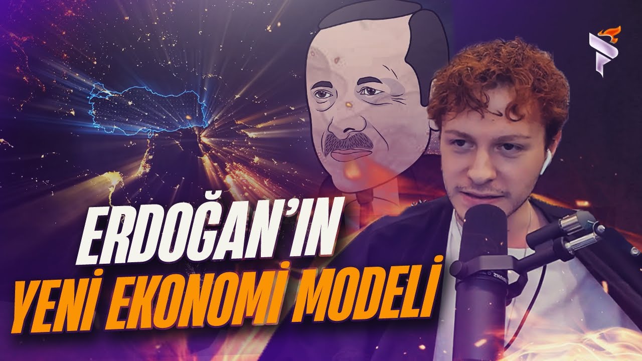 Erdoğan ve Yeni Ekonomi Modeli | Yusuf Kayaalp