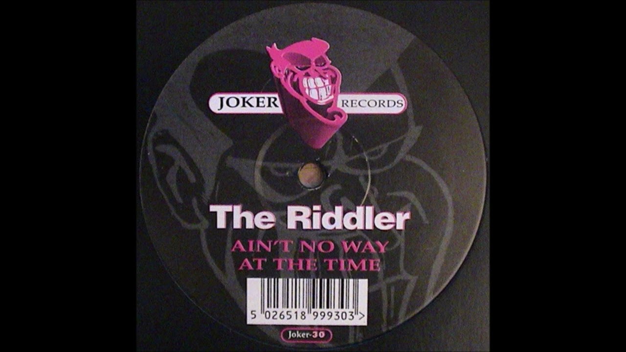 The Riddler - Ain't No Way