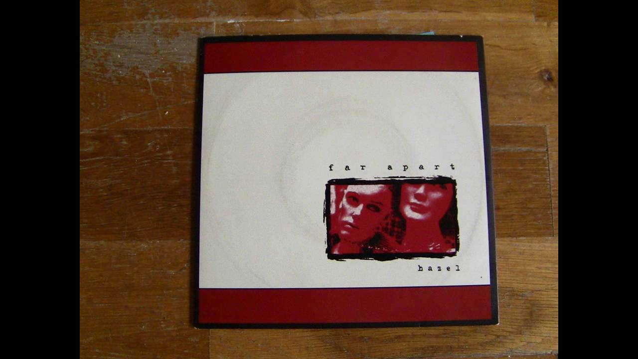 Far Apart - Hazel 7''