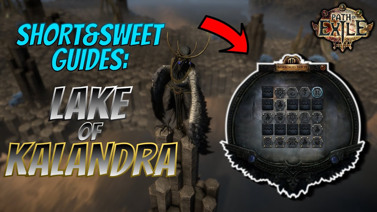 PoE - Lake of Kalandra Short&Sweet guide! Get started with Lake of Kalandra in 5 minutes!