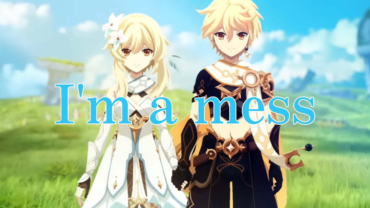 【原神】 【MAD】I'm a mess ×Genshin impact