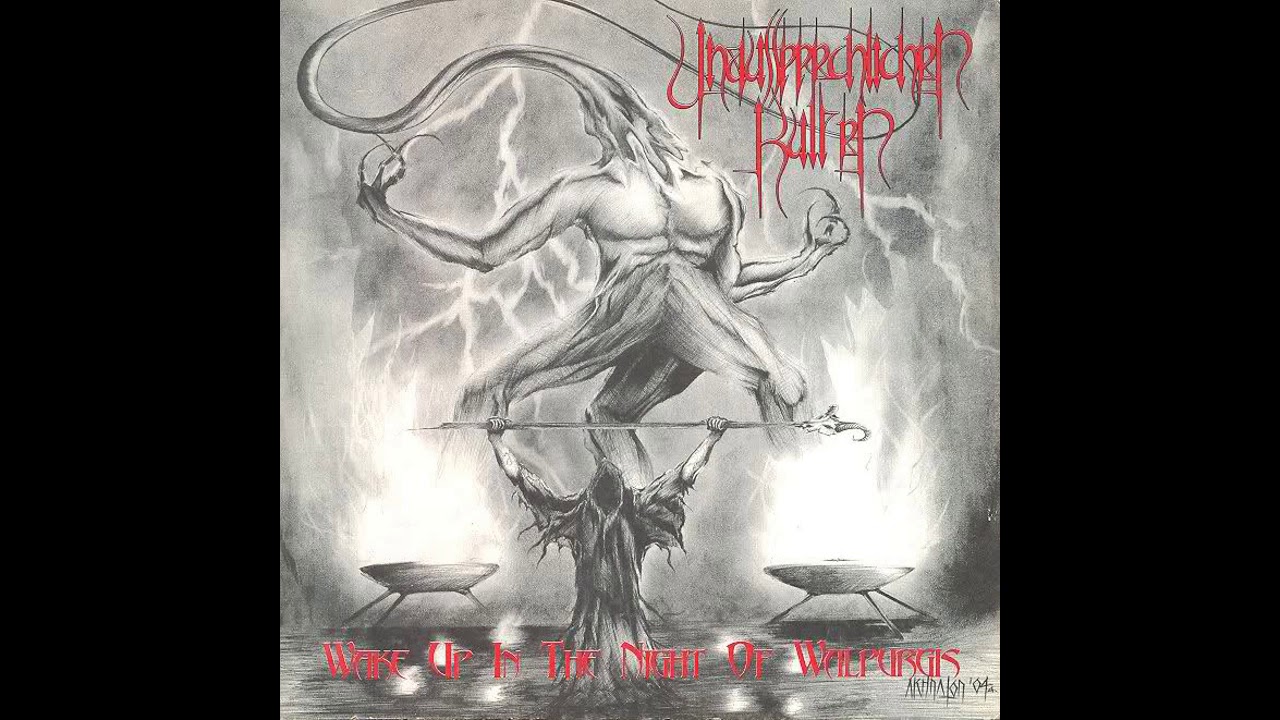UNAUSSPRECHLICHEN KULTEN - Wake Up in the Night of Walpurgis (2005)